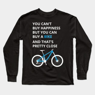 You can't buy happiness Long Sleeve T-Shirt